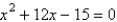 <strong>Find two quadratic equations having the following solutions. </strong> A) ; B) ; C) ; D) ; E) ;