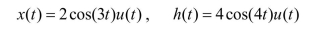 Find the convolution y(t) of x(t) and h(t); that is, find