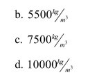 The Earth has a mass of and an average radius of .What is the density of the Earth?