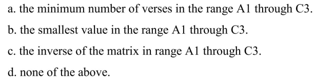 The Excel formula =MINVERSE(A1:C3) will calculate