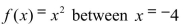 Calculate the average rate of change for the following functions: