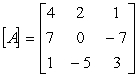Given the following matrix: calculate the determinant of .
