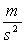 <strong>The SI unit for momentum is</strong> A) B) C) D)