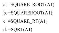 Which of the following Excel functions will correctly calculate the square root of the value in cell A1?