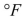 Convert to Fahrenheit. ________ °