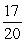 <strong>Write 85 as a fraction and as a decimal.</strong> A) ; 85 B) ; 85 C) ; 0.85 D) ; 0.85 E) ; 8500
