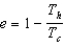 <strong> The thermal efficiency of a heat engine is given by:</strong> A)   . B)   . C)   . D)all of the formulas above. E)only (a) or (b) above. <div style=padding-top: 35px> 