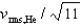 <strong>If the rms speed of helium atoms is vrms,He at temperature T, what is the rms speed of CO<sub>2</sub> at the same temperature?</strong> A)   B)   C)   D)   E)   <div style=padding-top: 35px> 