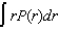 <strong>If P(r) is the radial probability density function for an electron in the ground state of a hydrogen atom, the most probable value for r can be found from:</strong> A)dP/dt B)dP/dr C) D) E)d2P/dr2