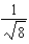 <strong>The graph below represents a wave function \Psi (x) for a particle confined to -4.00 m \le x \le +4.00 m.The magnitude of the normalisation constant A is: </strong> A) B) C) D) E)4.