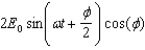 <strong>The superposition of two waves E1 = E0 sin( \omega t) and E2 = E0 sin( \omega t + \phi ) arriving at the same point in space at the same time is E = :</strong> A) B)2E0 sin( \omega t)cos( \phi ). C) D) E)