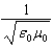 <strong>The speed of light is given by the value of:</strong> A)( \varepsilon 0 \mu 0.) B) C) D) E)