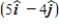 <strong>A 2.0-kg particle has an initial velocity of m/s. Some time later, its velocity is m/s. How much work was done by the resultant force during this time interval, assuming no energy is lost in the process?</strong> A)17 J B)49 J C)19 J D)53 J E)27 J