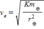 <strong>Suppose the gravitational force of the Earth on a body was . What escape velocity ve would a body need to escape the gravitational field of the Earth?</strong> A) . B) . C) . D) . E) .