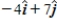 <strong>On occasion, the notation   will be a shorthand notation for   . If vector   is added to vector   , the result is   . If   is subtracted from   , the result is   . What is the magnitude of   ?</strong> A)5.1 B)4.1 C)5.4 D)5.8 E)8.2 <div style=padding-top: 35px> 