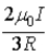<strong>What is the magnitude of the magnetic field at point P if a = R and b = 2R? </strong> A) B) C) D) E)