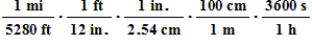 <strong>Which of the following products of ratios gives the conversion factor to convert miles per hour to meters per second ?</strong> A) B) C) D) E)