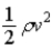<strong>The term occurs in Bernoulli's equation in Chapter 15, with ρ being the density of a fluid and v its speed. The dimensions of this term are</strong> A)M−1L5T2. B)MLT2. C)ML−1T−2. D)M−1L9T−2. E)M−1L3T−2.
