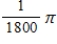 <strong>The angular speed of the minute hand of a clock, in rad/s, is</strong> A) . B) . C) . D)π. E)120π.