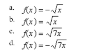 is related to the parent function. Identify the parent function . e. None of the above