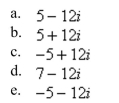 Perform the operation and write the result in standard form.