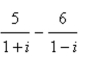 Perform the operation and write the result in standard form.