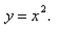Select the graph of the function . Compare the graph of this function with the graph of