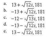 Write the complex conjugate of the complex number. Then multiply the number by its complex conjugate.