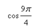 Evaluate the trigonometric function using its period as an aid.    <div style=padding-top: 35px> 