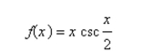 <strong>Determine whether the function is even, odd, or neither.  </strong> A) Odd B) Neither C) Even <div style=padding-top: 35px> 