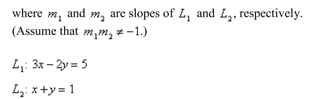 Find the angle   between two nonvertical lines   . The angle   satisfies the equation     Round your answer to one decimal place.  <div style=padding-top: 35px> 