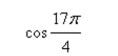 Evaluate the trigonometric function using its period as an aid.    <div style=padding-top: 35px> 