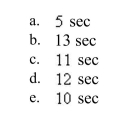 For a person at rest, the velocity   (in liters per second) of airflow during a respira- tory cycle (the time from the beginning of one breath to the beginning of the next) is given by     Find the time for one full respiratory cycle.  <div style=padding-top: 35px> 