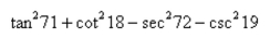 Use the cofunction identities to evaluate the expression without using a calculator.