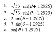 Use the formula where to find the trigonometric expression in the following forms.