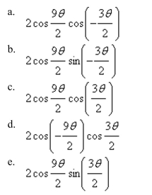 Use the sum-to-product formulas to select the sum or difference as a product.