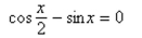 Find all solutions of the given equation in the interval