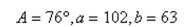 Use the Law of Sines to solve (if possible) the triangle. Round your answers to two decimal places.