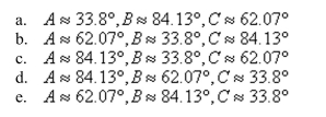 Use the low of Cosines to solve the given triangle. Round your answer to two decimal places.