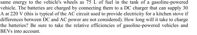 Assume that the batteries in an electric vehicle are designed to provide the