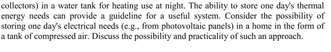 It is common for homeowners to store thermal energy (e.g., from solar  <div style=padding-top: 35px> 