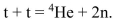 Tritium-tritium fusion is given by the reaction
