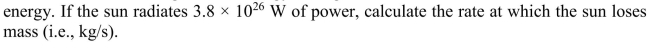 The sun generates energy through nuclear fusion, which converts mass into