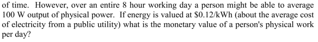 An average person can produce considerable power output for short periods