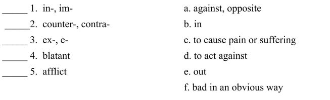 Fill in the letter of the definition that matches best. Use each letter only once.
