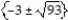 <strong>Solve the equation by completing the square. -(x + 6)(x - 3) = 3</strong> A) B) C) D)
