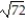 <strong>Choose the one alternative that best completes the statement or answers the question. Find the product and simplify, if possible. - . </strong> A) 30 B) 30 C) 50 D) 60