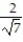 Rationalize the denominator and simplify. - 