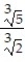 Write the word or phrase that best completes each statement or answers the question. - The easiest way to simplify the expression <sup>3</sup><sup> </sup>is to multiply both the numerator and denominator of by .