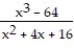 <strong>Write the rational expression in lowest terms. - </strong> A) x + 4 B) x + 16 C) x - 16 D) x - 4
